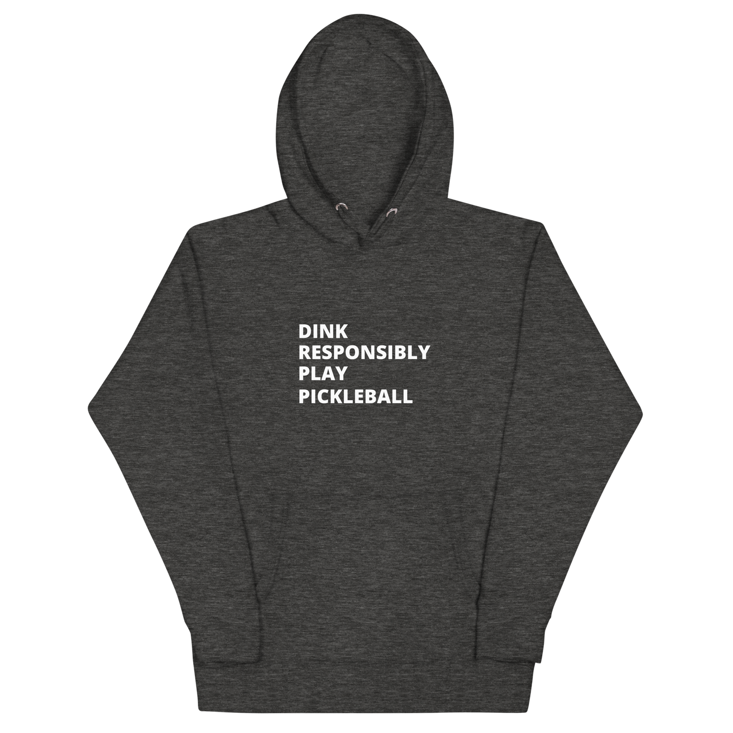 Dink Responsibly Hoodie