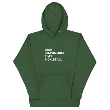 Dink Responsibly Hoodie