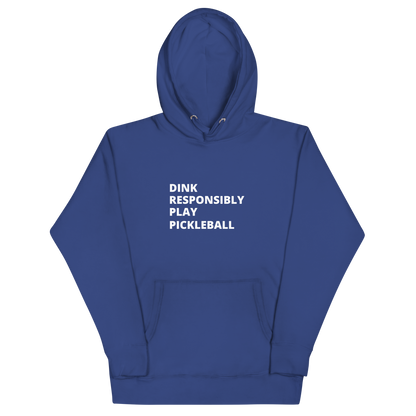 Dink Responsibly Hoodie