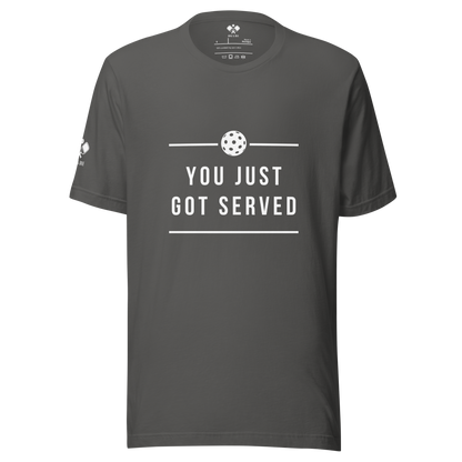 Just Got Served T-Shirt