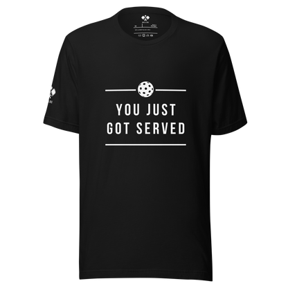 Just Got Served T-Shirt